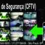 Instalação e manutenção de Câmeras de Segurança CFTV